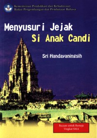 Image of Menyusuri jejak si anak candi [sumber daya elektronik]