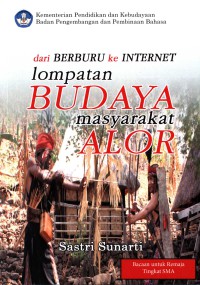 Image of Dari berburu ke internet [sumber daya elektronik] : lompatan budaya masyarakat Alor