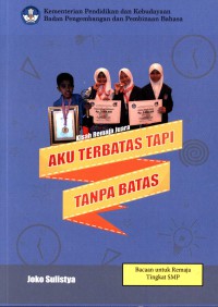 Image of Kisah remaja juara [sumber daya elektronik] : aku terbatas tapi tanpa batas